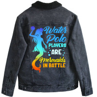 Water Polo Players Are Mermaids In Battle Unisex Sherpa-lined Denim Jacket | Artistshot