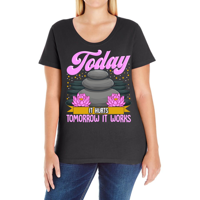 Today It Hurts Tomorrow It Works Massage Therapist Ladies Curvy T-Shirt by the perfect present | Artistshot