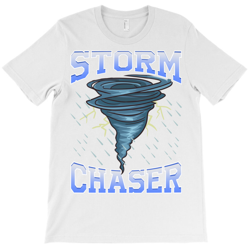 Storm Chaser Tornado Hurricane   Thunderstorm T-shirt | Artistshot