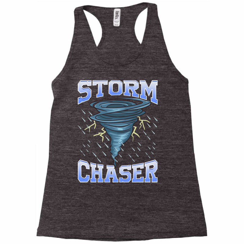 Storm Chaser Tornado Hurricane   Thunderstorm Racerback Tank by the perfect present | Artistshot