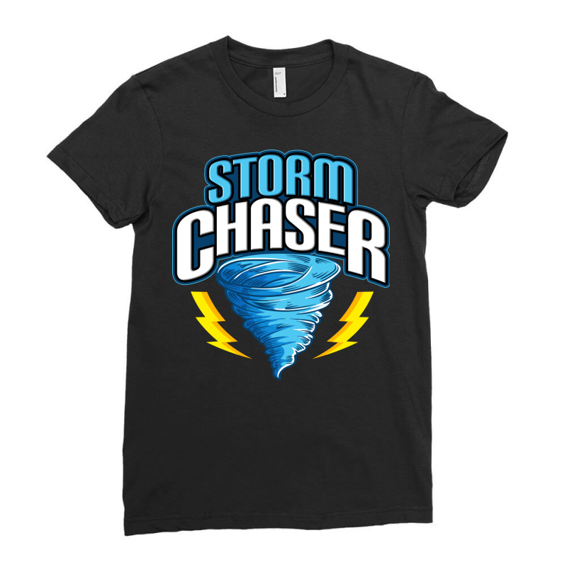 Storm Chaser Tornado Hurricane   Thunderstorms Ladies Fitted T-Shirt by the perfect present | Artistshot