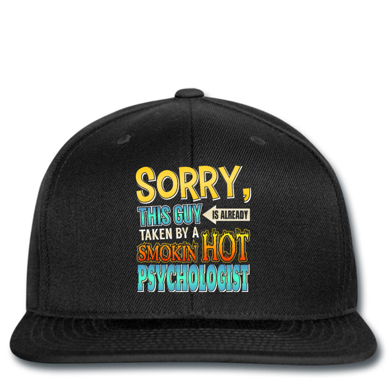 Sorry This Guy Is Taken By A Hot Psychologist Printed hat by the perfect present | Artistshot