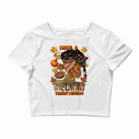 Have A Melanin Thanksgiving Afro Woman Crop Top | Artistshot