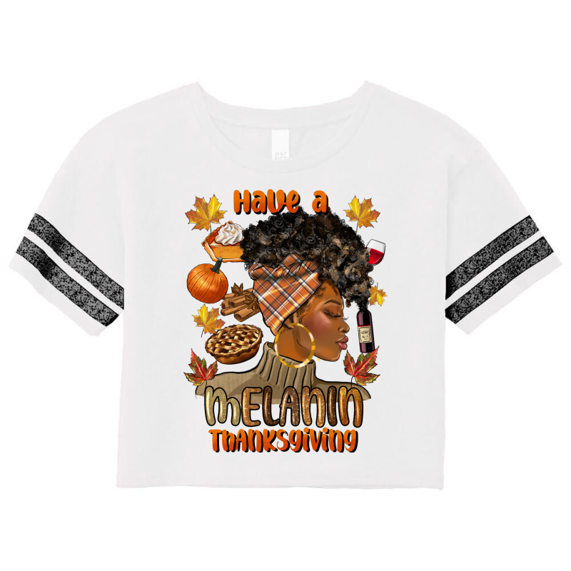 Have A Melanin Thanksgiving Afro Woman Scorecard Crop Tee by afrowomandigitalshop@gmail.com | Artistshot