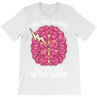 Brain Attack Awareness Stroke Recovery Aneurysm Su T-shirt | Artistshot