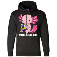 Axolotl Volleyball Player Mexican Salamander Fish Champion Hoodie | Artistshot