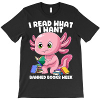 Axolotl Book I Read What I Want Bookworm Mexican S T-shirt | Artistshot