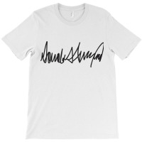 Donald Trump Signature T-shirt | Artistshot