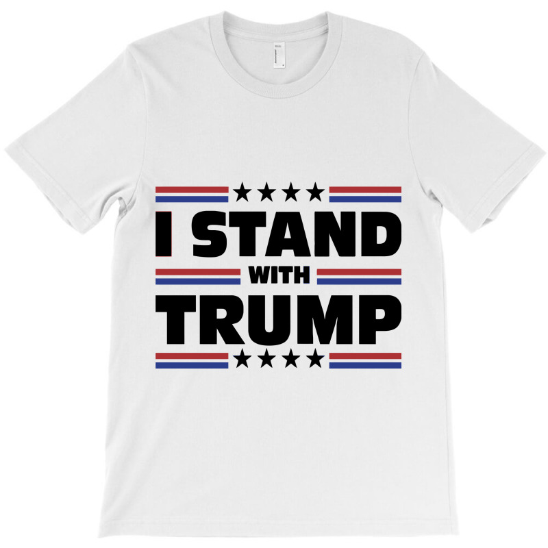 I Stand With Trump T-shirt | Artistshot