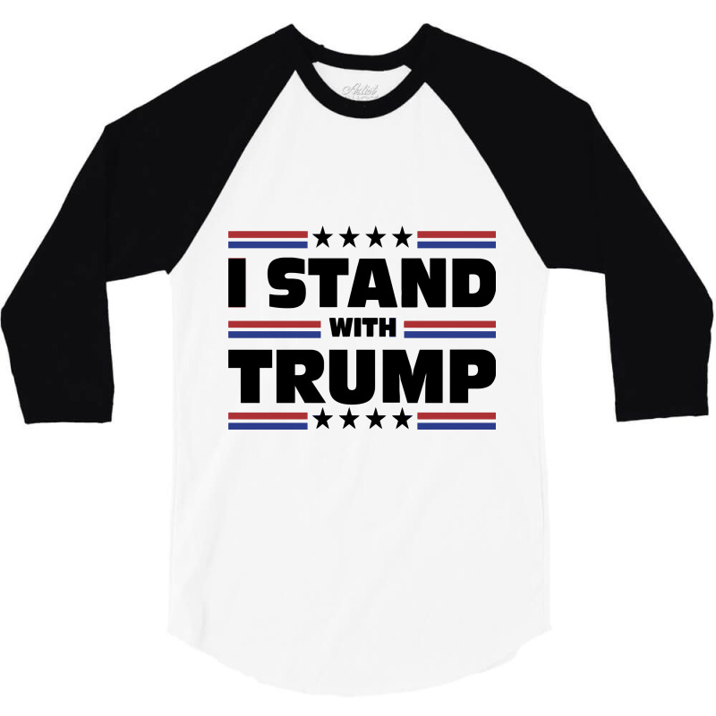 I Stand With Trump 3/4 Sleeve Shirt | Artistshot