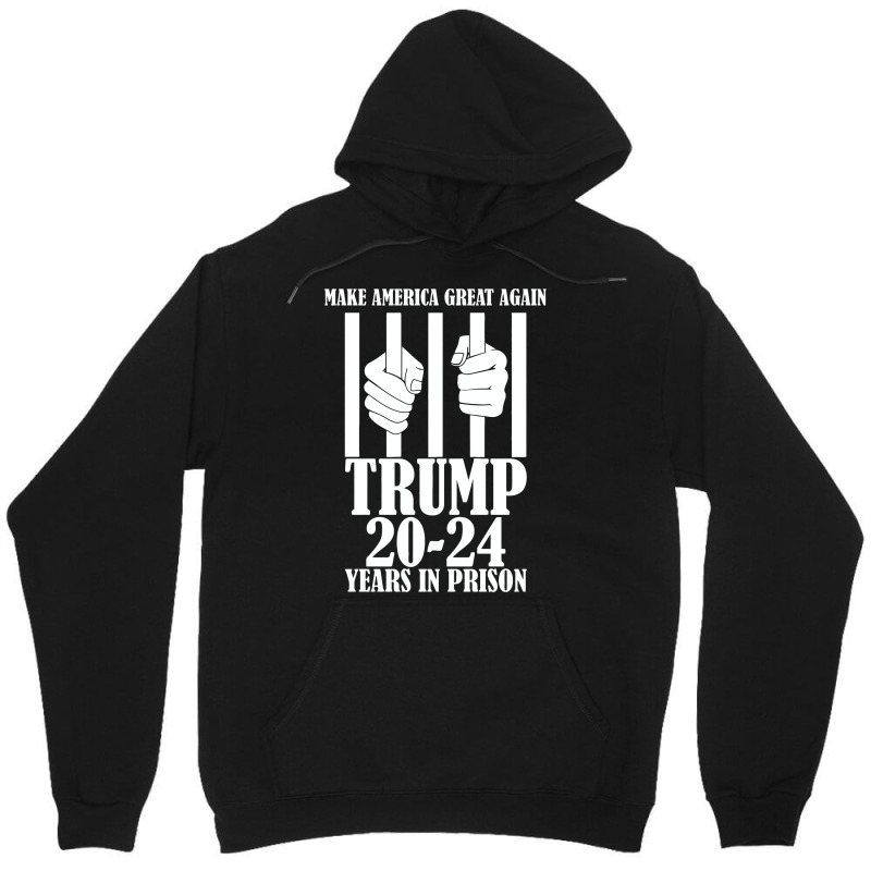 Make America Great Again Trump 20 24 Years In Pris Unisex Hoodie | Artistshot