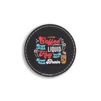 Coffee Is A Liquid Hug For Your Brain Round Leatherette Patch | Artistshot