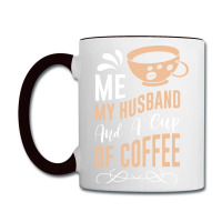 Me My Husband And A Cup Of Coffee Coffee Mug | Artistshot