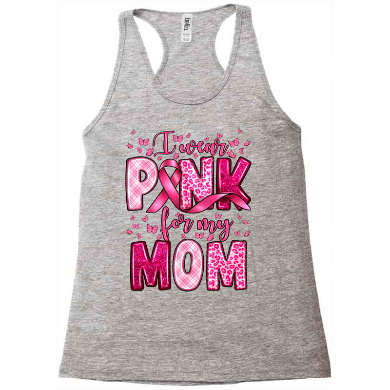 I Wear Pink For My Mom Racerback Tank by Neo Western | Artistshot