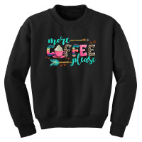 More Coffee Please Youth Sweatshirt | Artistshot