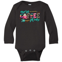 More Coffee Please Long Sleeve Baby Bodysuit | Artistshot