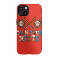 Calm Your Mitts Iphone 13 Case | Artistshot