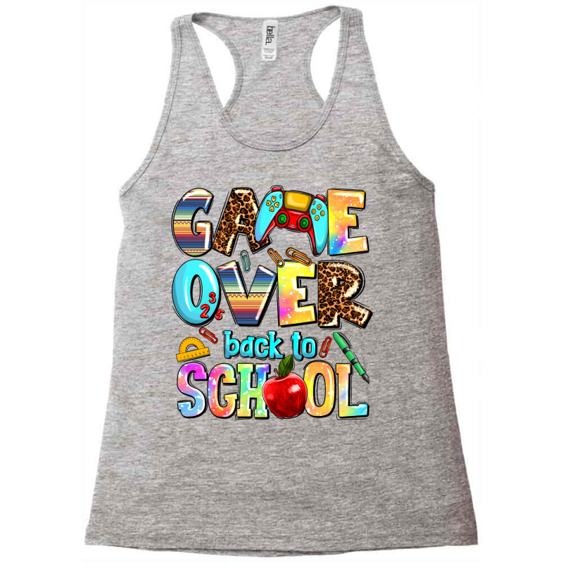 Game Over Back To School Racerback Tank by AdoDesignShop | Artistshot