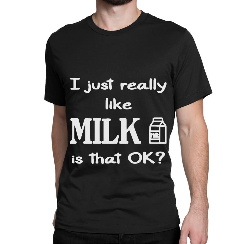 For Milk Lovers Classic T-shirt | Artistshot