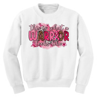 This Is What A Warrior Looks Like Youth Sweatshirt | Artistshot