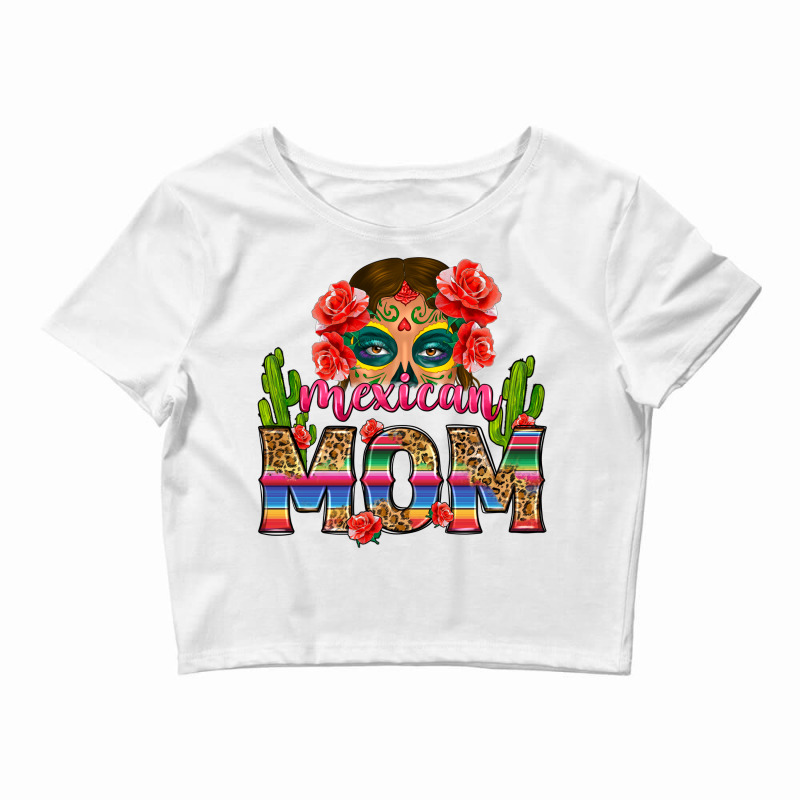 Mexican Mom Crop Top by Neo Western | Artistshot