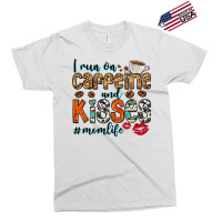 I Run On Caffeine And Kisses Mom Life Exclusive T-shirt | Artistshot