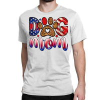 4th Of July Dog Mom Classic T-shirt | Artistshot