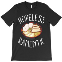 Hopeless Ramentic, Ramen T-shirt | Artistshot