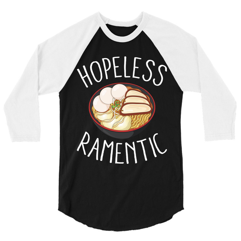 Hopeless Ramentic, Ramen 3/4 Sleeve Shirt | Artistshot