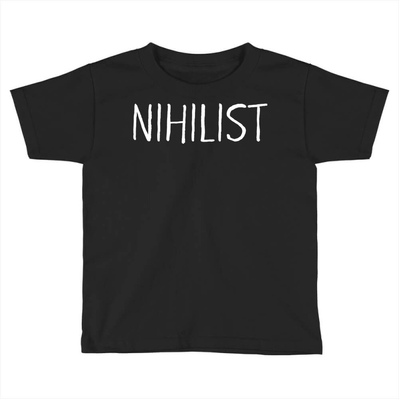 Nihilist Nihilism Toddler T-shirt by TomArt | Artistshot