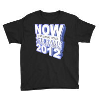 Now That S What I Call The Same 12 Songs Since 201 Youth Tee | Artistshot