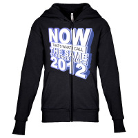 Now That S What I Call The Same 12 Songs Since 201 Youth Zipper Hoodie | Artistshot