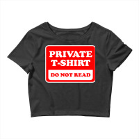 Private Do Not Read Crop Top | Artistshot