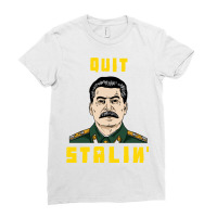 Quit Stalin Ladies Fitted T-shirt | Artistshot