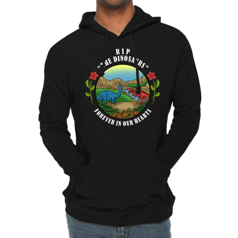 Rip The Dinosaurs Forever In Our Hearts Lightweight Hoodie | Artistshot