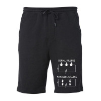 Serial Killers Parallel Killers Fleece Short | Artistshot