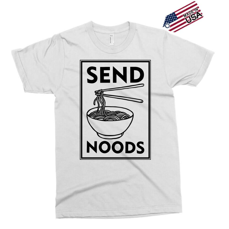 Send Noods Exclusive T-shirt | Artistshot