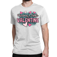 Mommy's Little Valentine Classic T-shirt | Artistshot