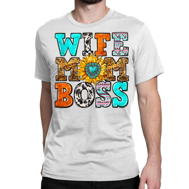 Wife Mom Boss Classic T-shirt by Neo Western | Artistshot