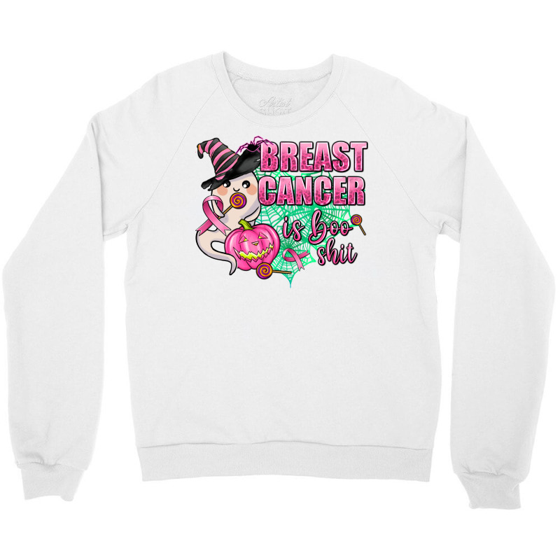 Breast Cancer Is Boo Shit Crewneck Sweatshirt | Artistshot