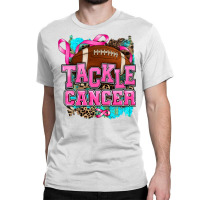 Tackle Cancer Classic T-shirt | Artistshot