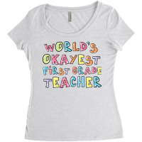 World S Okayest First Grade Teacher Gift Idea Women's Triblend Scoop T-shirt | Artistshot