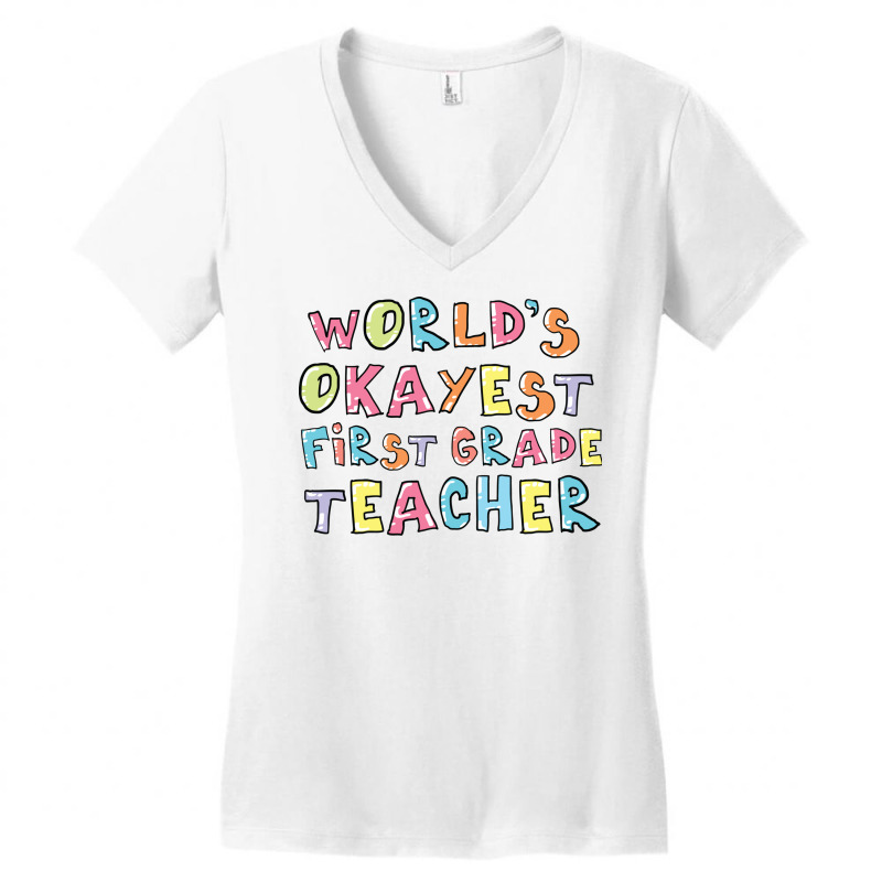 World S Okayest First Grade Teacher Gift Idea Women's V-Neck T-Shirt by BetterManufaktur | Artistshot