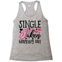 Single Taken Working Happy Valentine S Day Romanti Racerback Tank | Artistshot