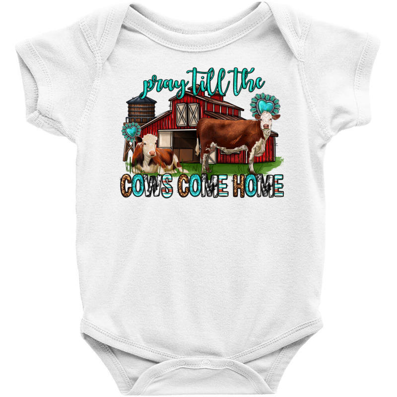 Pray Till The Cows Come Home Western Baby Bodysuit by Neo Western | Artistshot