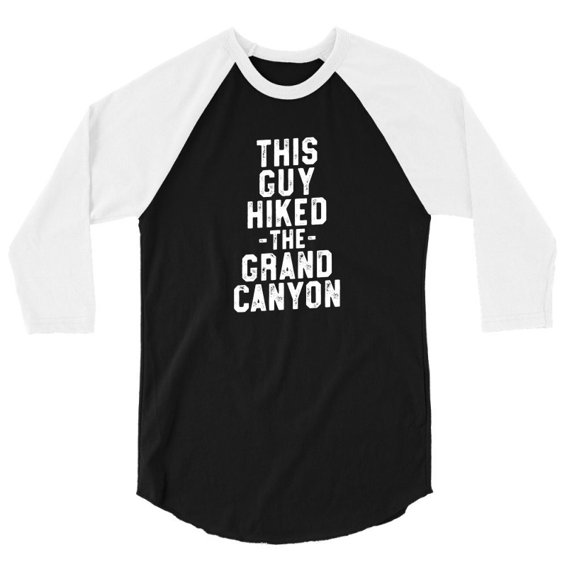 Grand Canyon T Shirt For Men   Family National Park Hiking 3/4 Sleeve Shirt | Artistshot