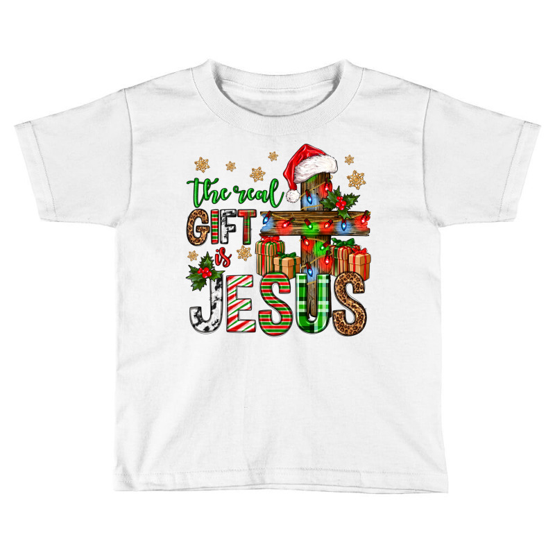 The Real Gift Is Jesus Christmas Toddler T-shirt by Neo Western | Artistshot