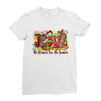 Jesus The Reason For The Season Ladies Fitted T-shirt | Artistshot