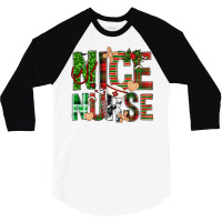 Nice Nurse Christmas 3/4 Sleeve Shirt | Artistshot