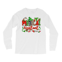 Christmas Medical Assistant Long Sleeve Shirts | Artistshot